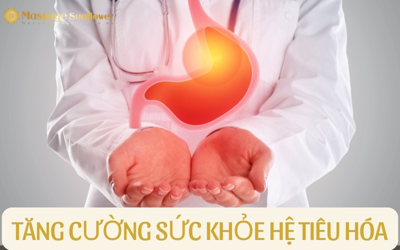 Ấn huyệt bàn chân còn giúp tăng cường sức khỏe cho hệ tiêu hóa