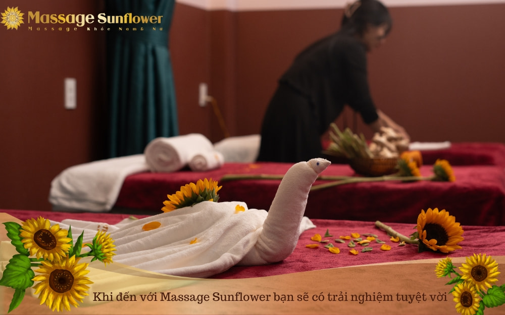 Khi đến với Massage Sunflower bạn sẽ có trải nghiệm tuyệt vời