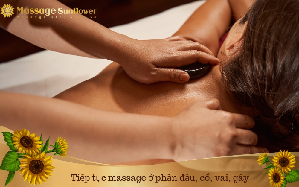 bước 8 tiếp tục massage ở phần đầu, cổ vai gáy