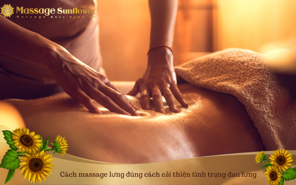 Cách massage lưng đúng cách cải thiện tình trạng đau lưng