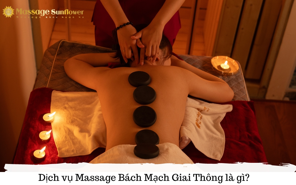 Dịch vụ Massage Bách Mạch Giai Thông là gì?