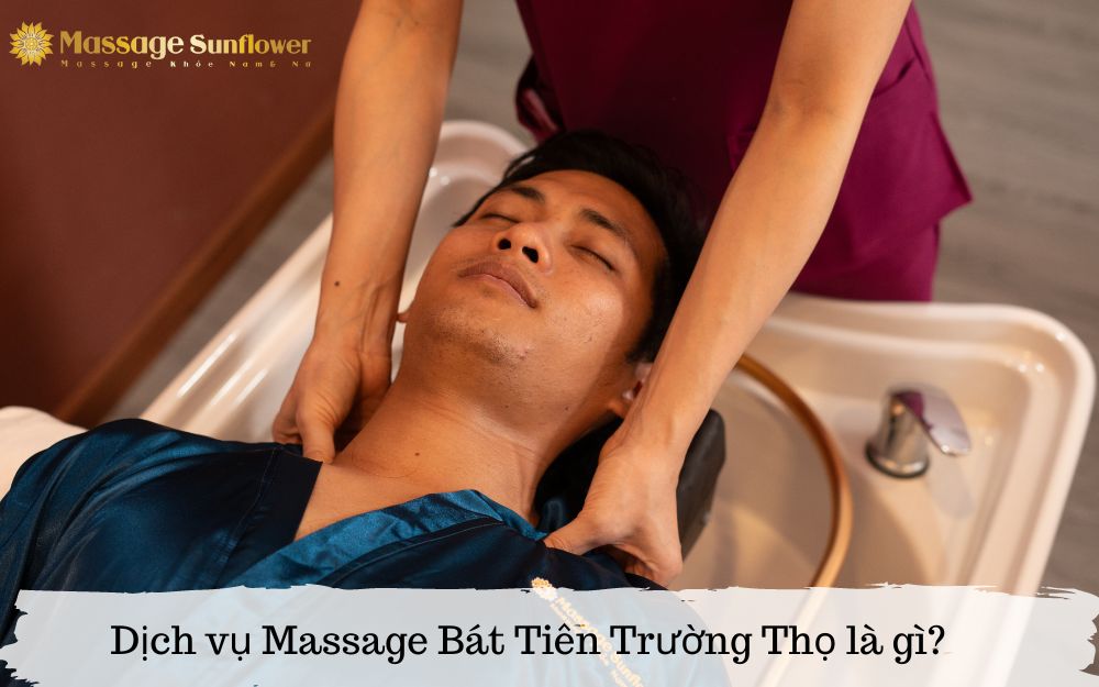 Dịch vụ Massage Bát Tiên Trường Thọ là gì?