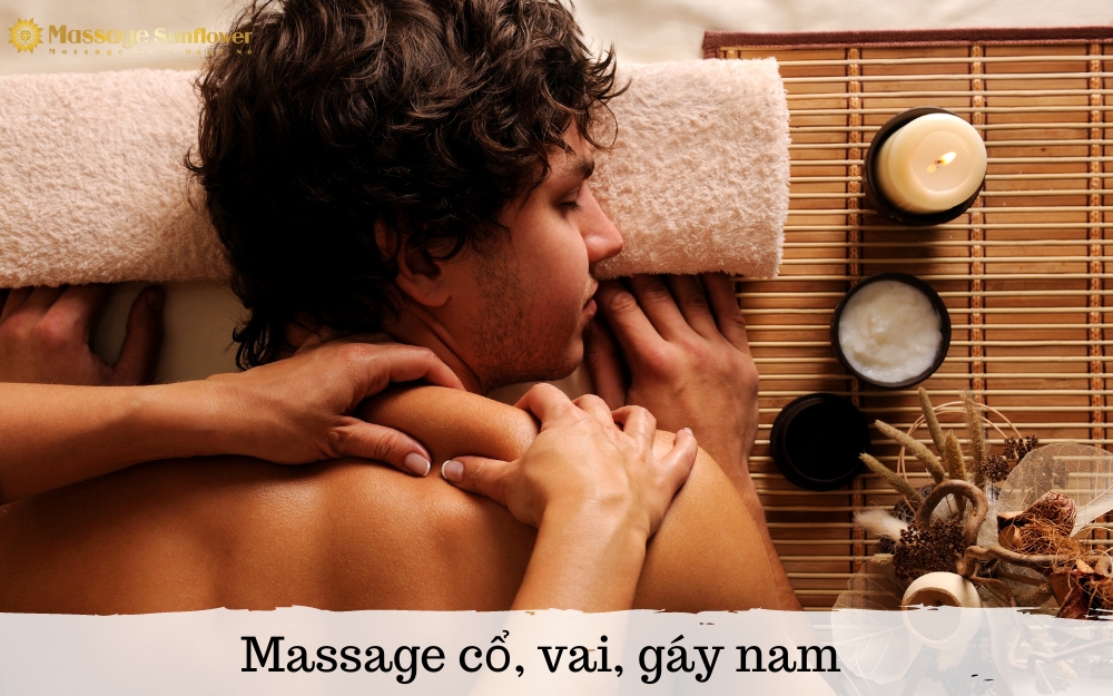 Massage cổ, vai, gáy thư giãn dành cho nam