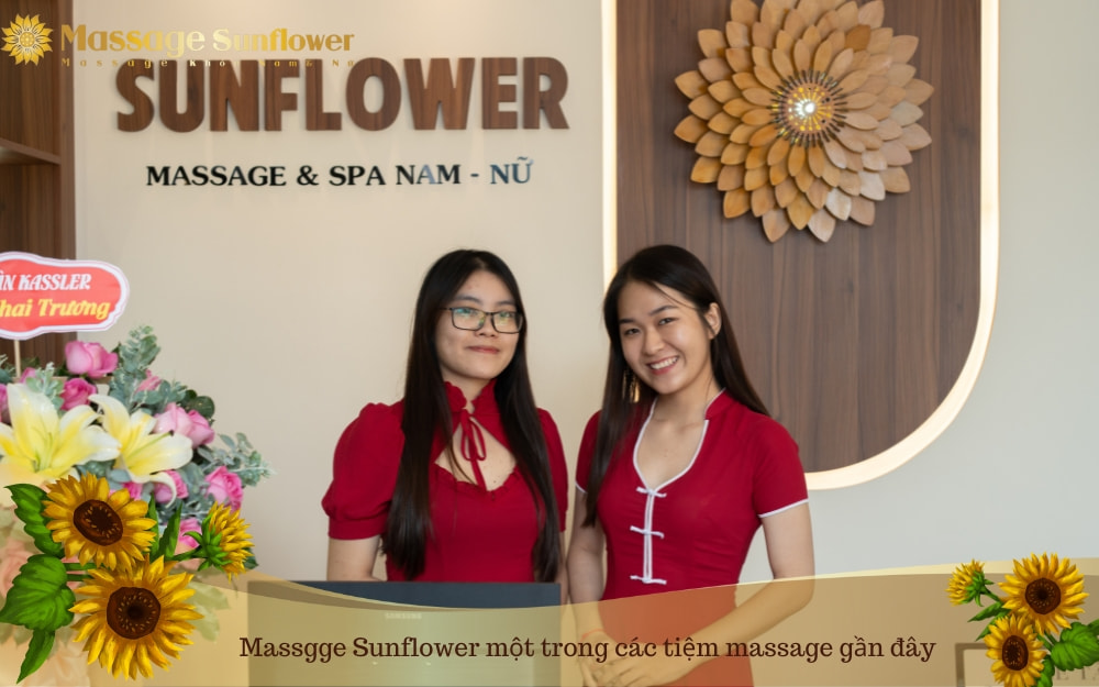 Massage & Spa Khỏe Sunflower- Tiệm massage gần đây nhất