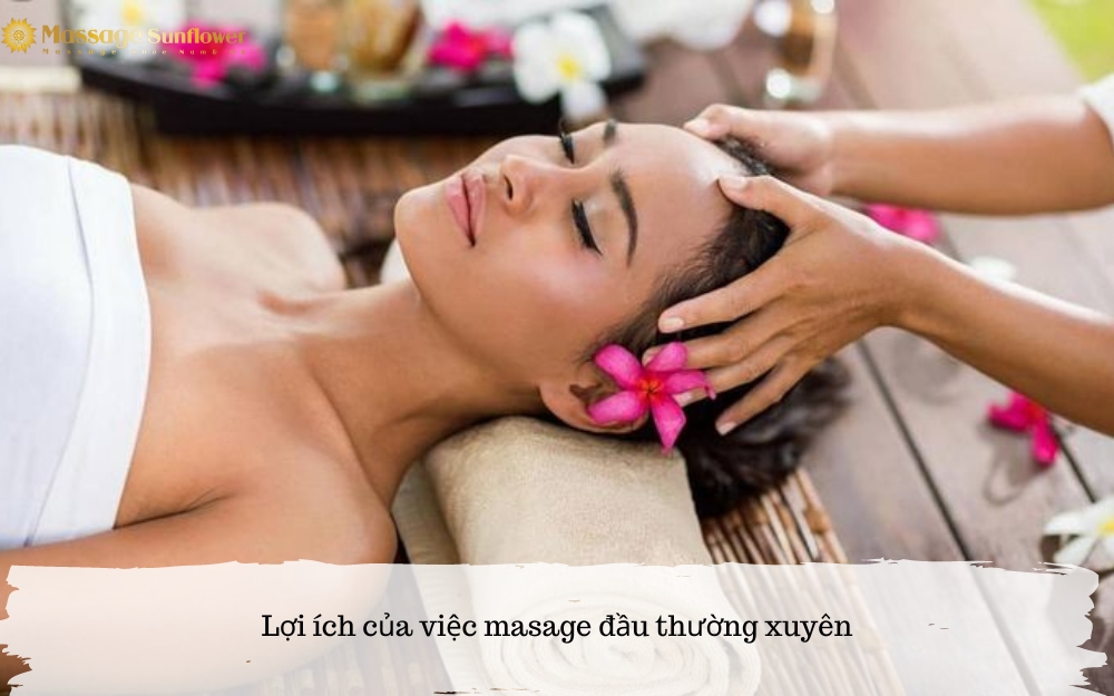 Lợi ích của việc massage đầu thường xuyên