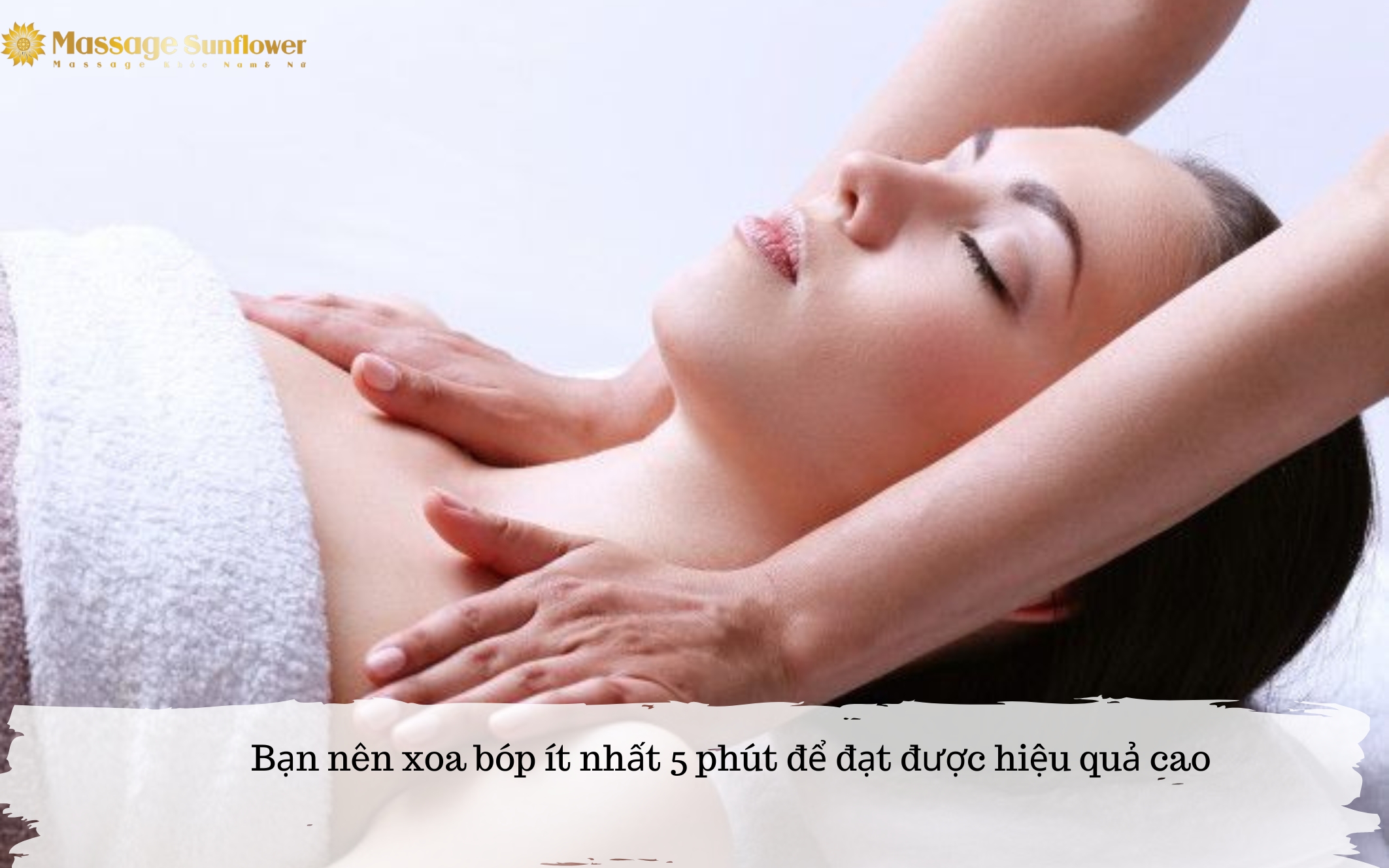 Ban nen xoa bop it nhat 5 phut de dat duoc hieu qua cao