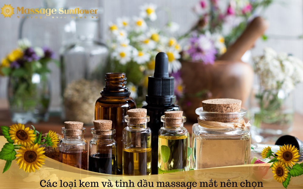 cac loai kem hoac dau mat xa nen chon khi massage giam sup mi