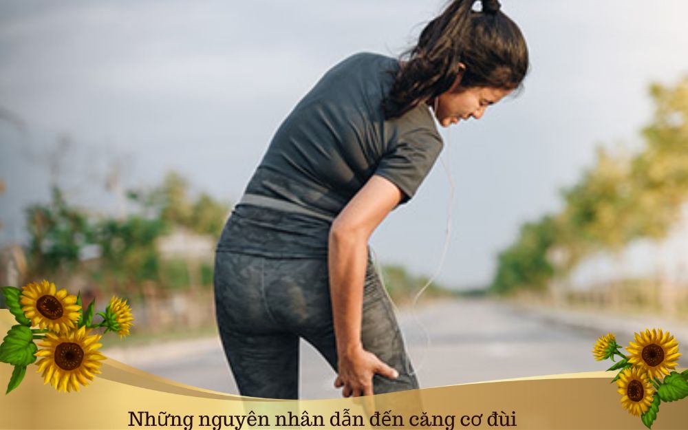 Nguyên nhân dẫn đến căng cơ đùi